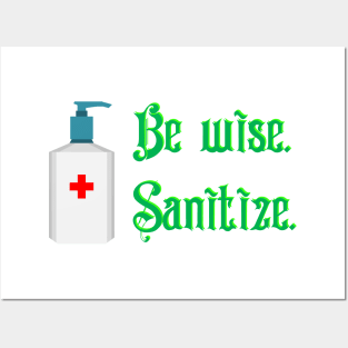 Be Wise Sanitize Posters and Art